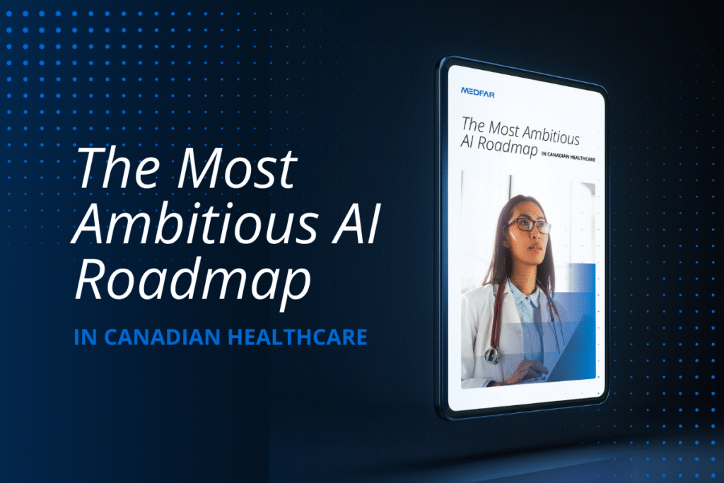 MYLE EMR, The most ambitious AI Roadmap in Canadian Healthcare